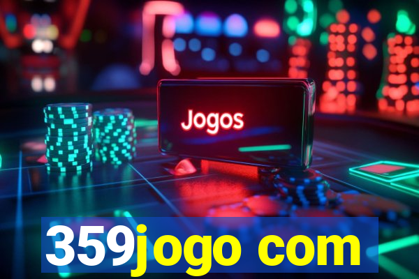 359jogo com